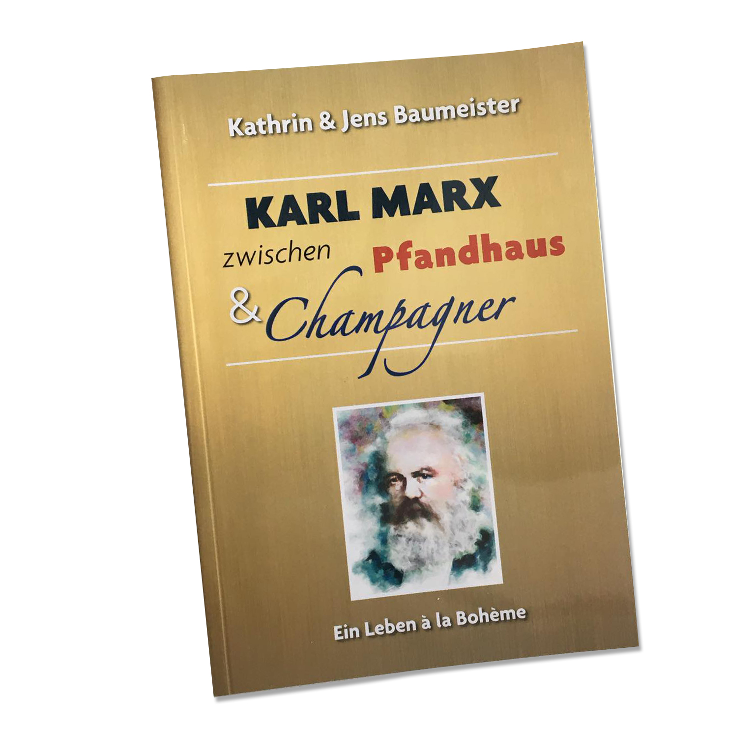Karl Marx zwischen Pfandhaus und Champagner